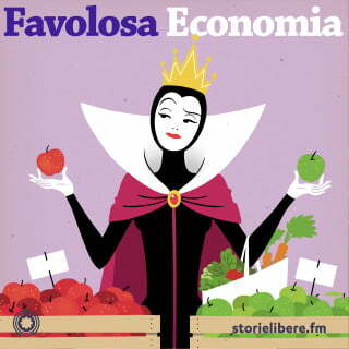 podcast italia favolosa economia