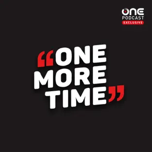 One More Time podcast