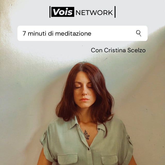 7 minuti meditazione podcast