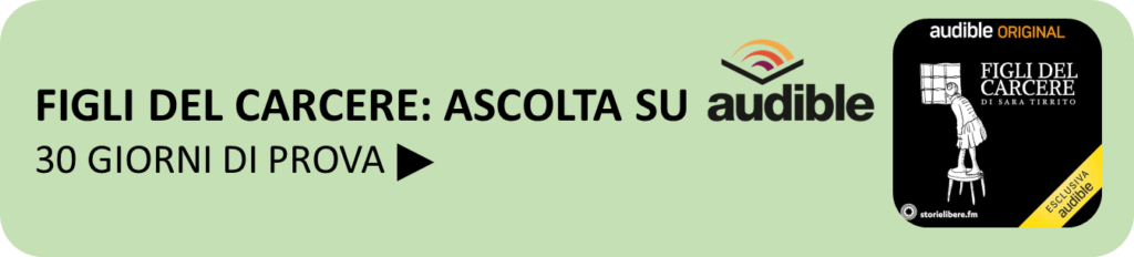 audible FIGLI DEL CARCERE prova