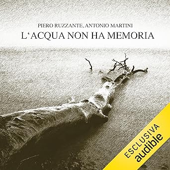 l acqua non ha memoria audiolibro