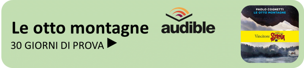 le otto montagne audible