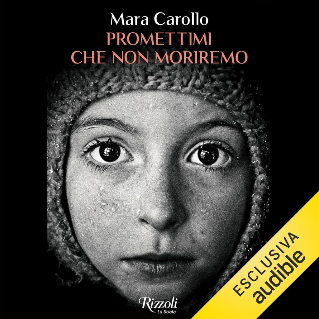 Promettimi che non moriremo Audiolibro di Mara Carollo
